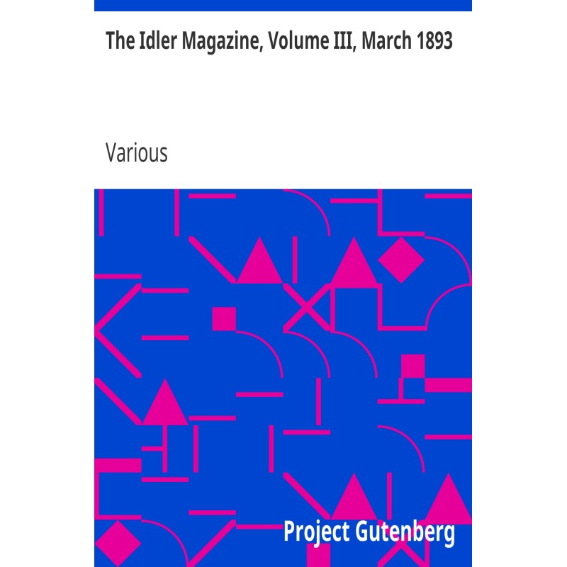 The Idler Magazine, Volume...