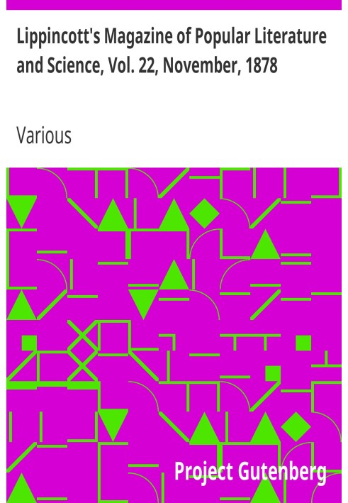 Журнал популярної літератури та науки Lippincott's, Vol. 22 листопада 1878 р