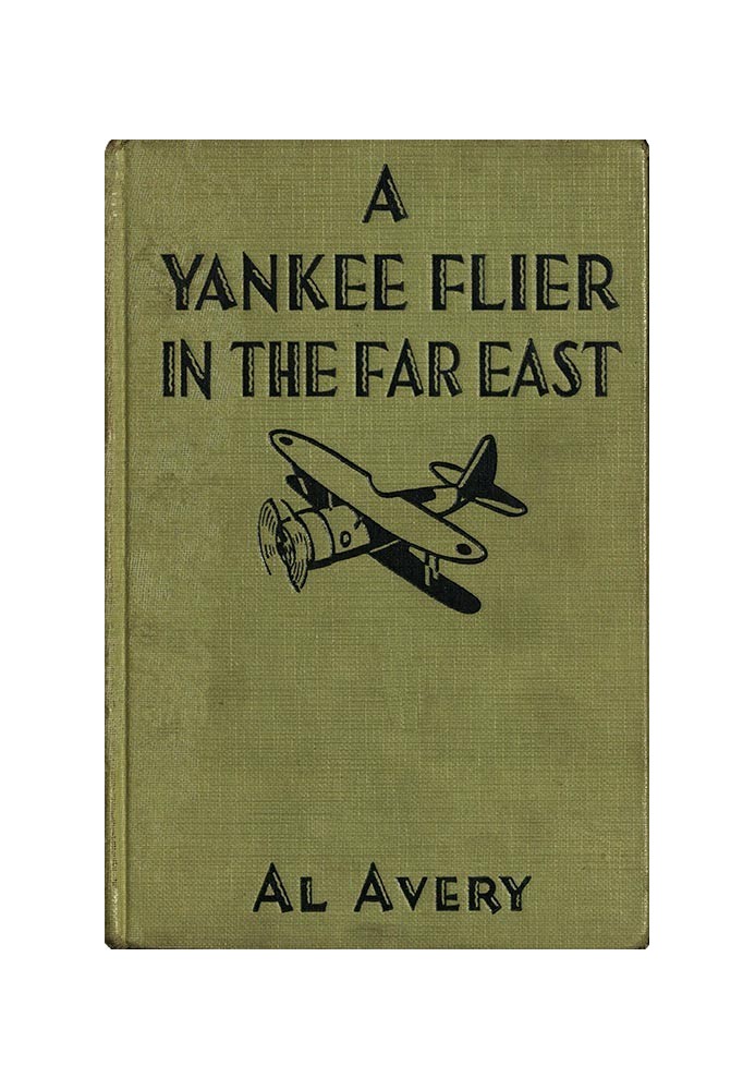 A Yankee Flier in the Far East