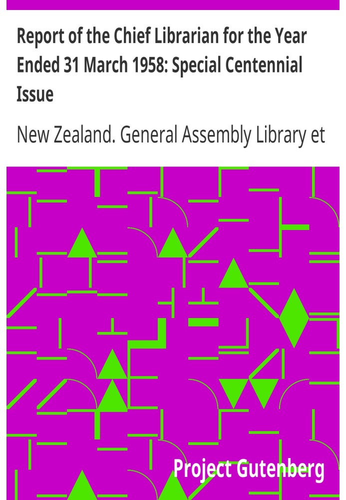 Звіт головного бібліотекаря за рік, що закінчився 31 березня 1958 р.: спеціальний столітній випуск