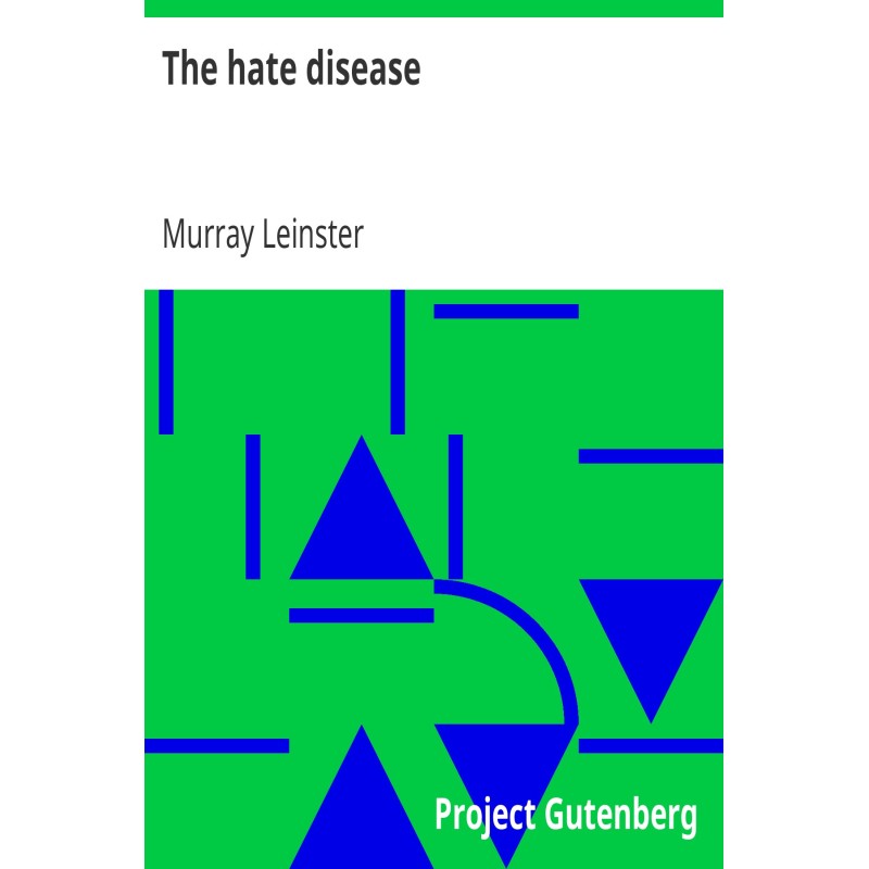 The hate disease