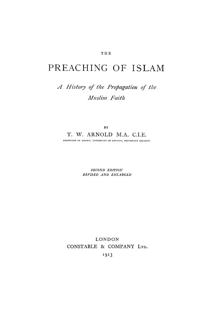 The Preaching of Islam: A History of the Propagation of the Muslim Faith