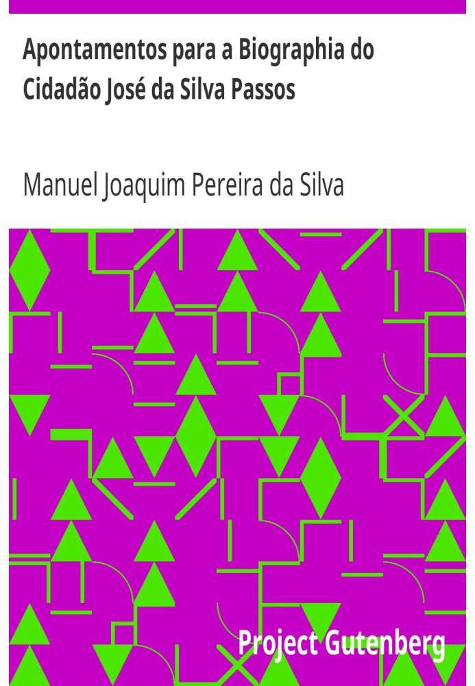 Примітки до біографії громадянина Хосе да Сілви Пассоса