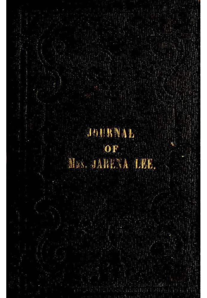 Religious Experience and Journal of Mrs. Jarena Lee Giving an Account of Her Call to Preach the Gospel