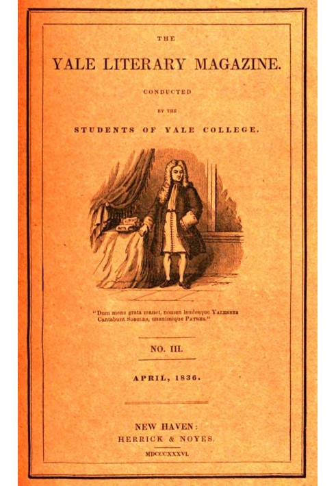 The Yale Literary Magazine (Vol. I, No. 3, April 1836)