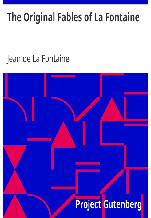 Оригінальні байки Лафонтена, перекладені Фредком англійською мовою. Колін Тілні