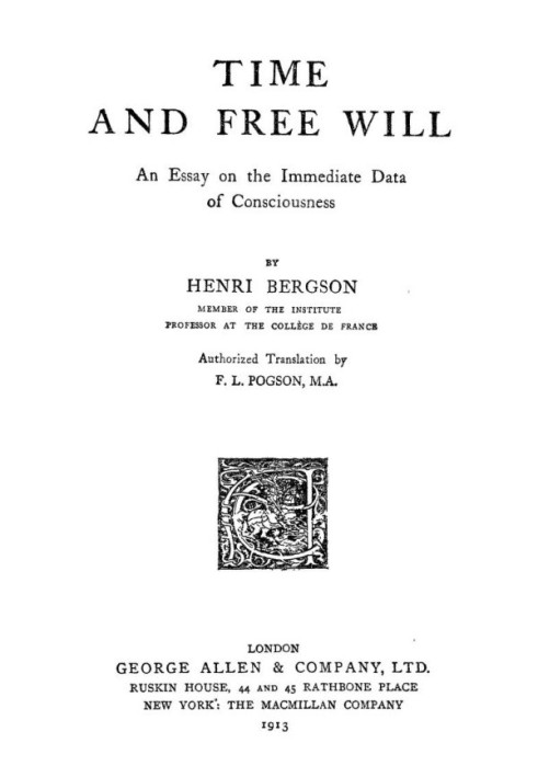 Time and Free Will: An Essay on the Immediate Data of Consciousness