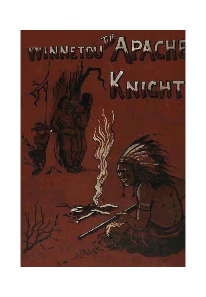 Winnetou, the Apache Knight