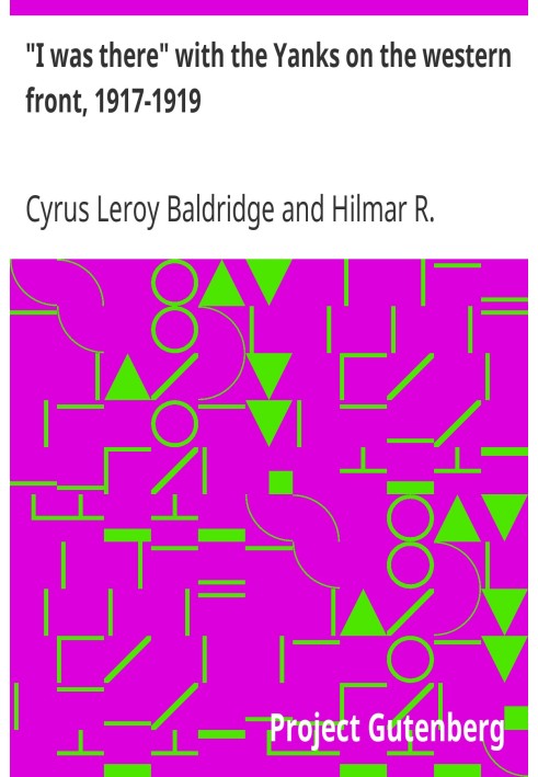 «Я був там» з янками на західному фронті, 1917-1919