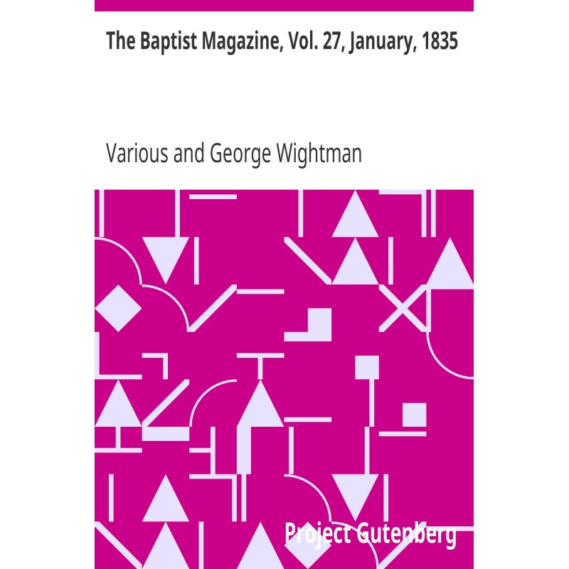 The Baptist Magazine, Vol....