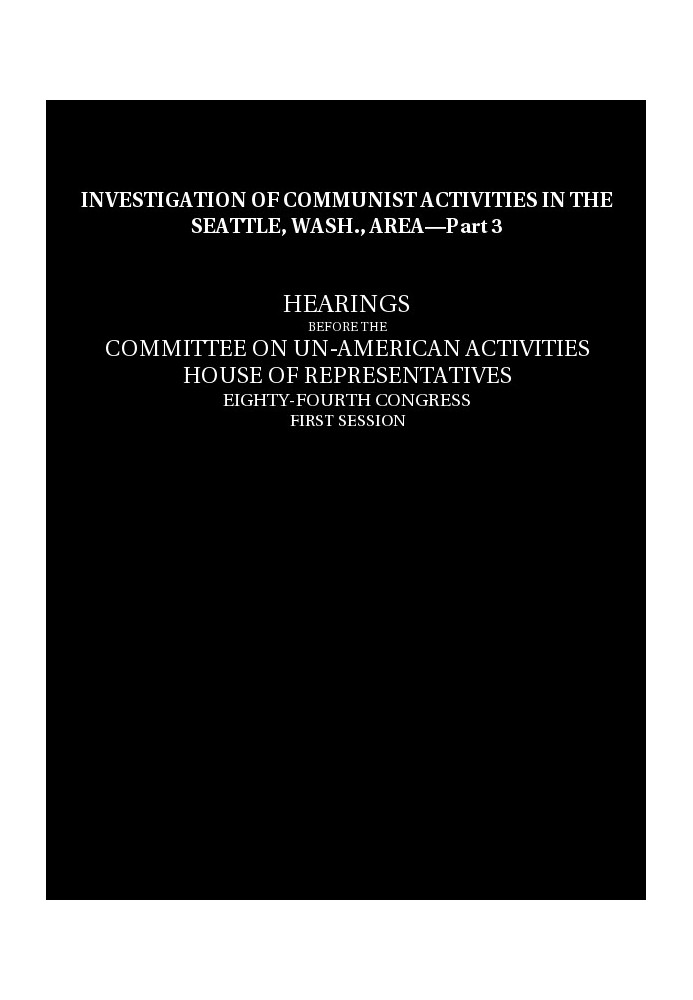 Investigation of Communist activities in Seattle, Wash., area. Hearings, Part 3