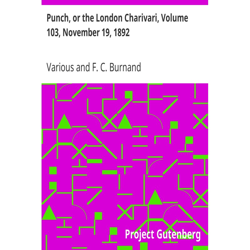 Punch, or the London...