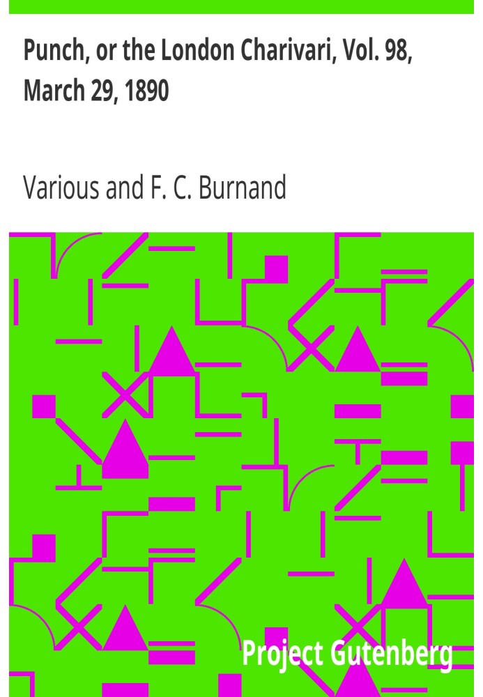 Punch, or the London Charivari, Vol. 98, March 29, 1890