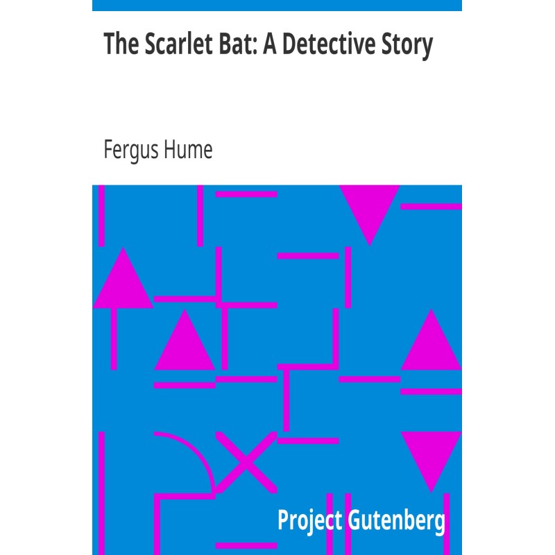 The Scarlet Bat: A...