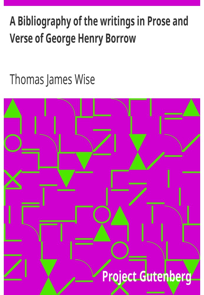 Библиография произведений в прозе и стихах Джорджа Генри Борроу