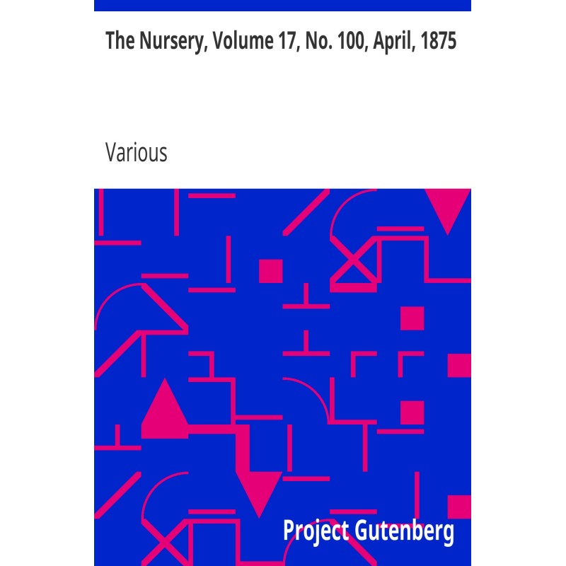 The Nursery, Volume 17, No....