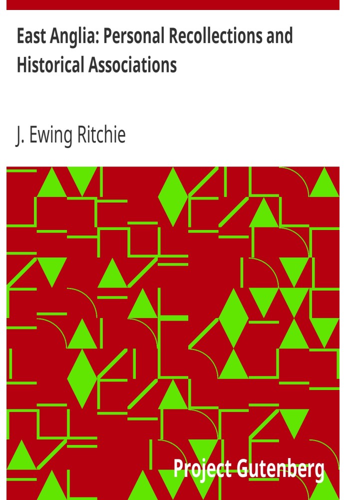 Східна Англія: особисті спогади та історичні асоціації