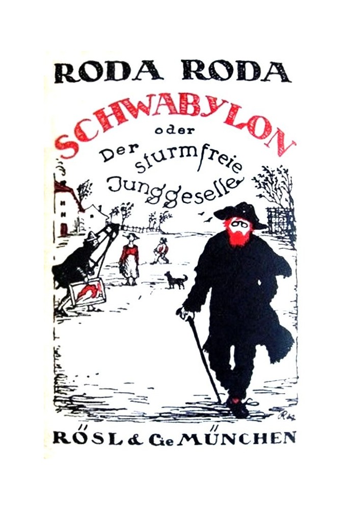 Schwabylon, or The Storm-Free Bachelor