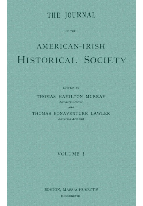 The Journal of the American-Irish Historical Society (Vol. I)