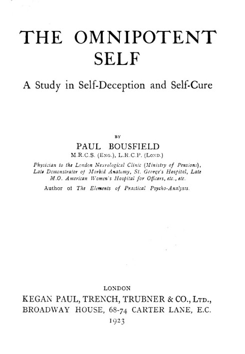 The omnipotent self, a study in self-deception and self-cure