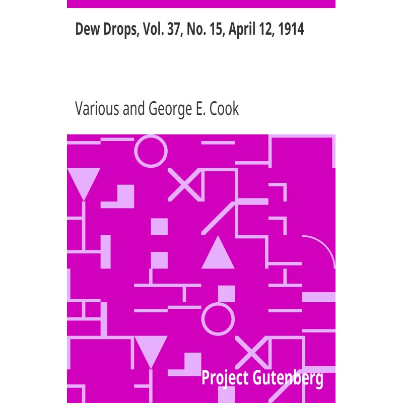 Dew Drops, Vol. 37, No. 15,...
