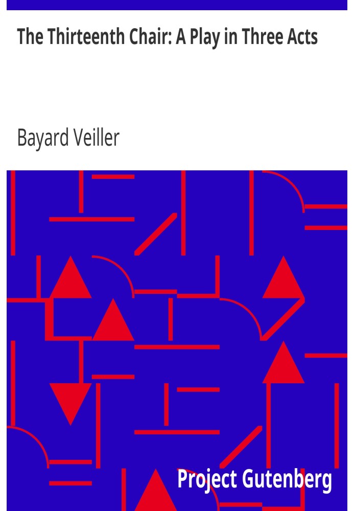 Тринадцяте крісло: П'єса на три дії