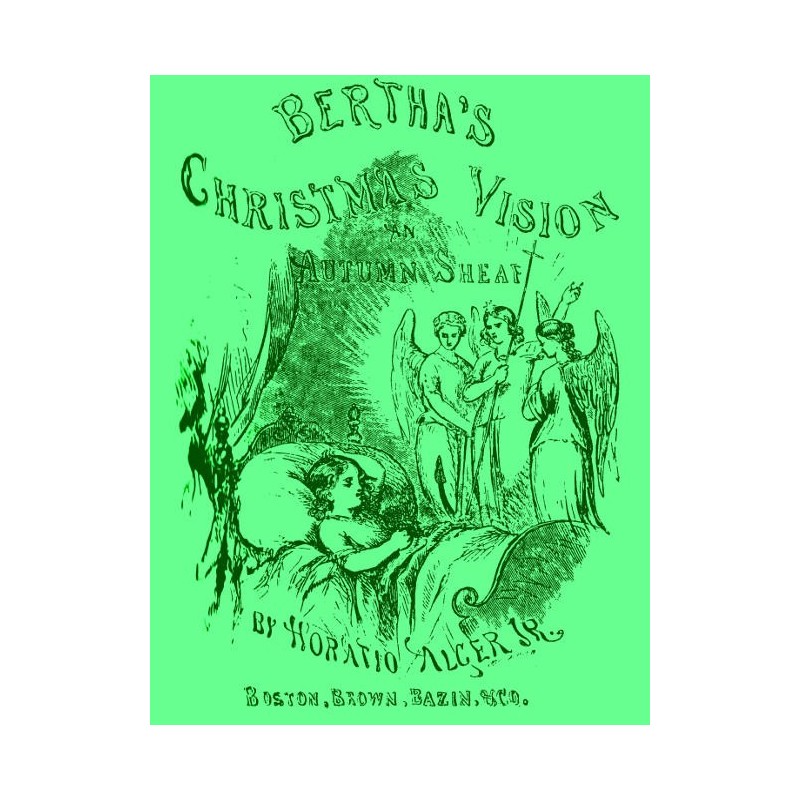 Bertha's Christmas Vision:...
