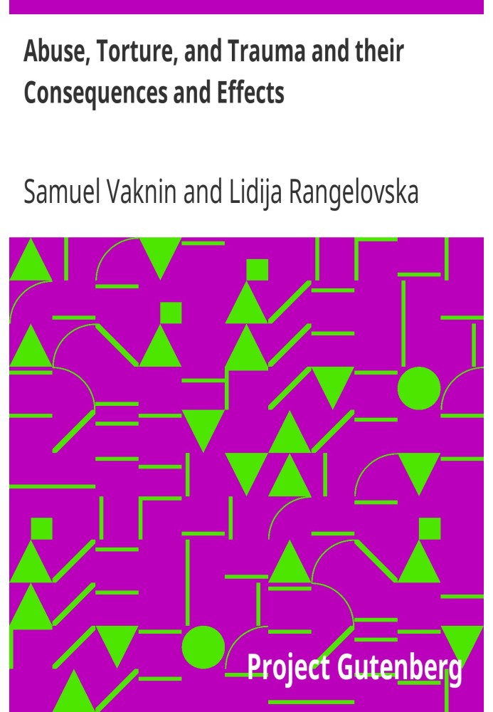 Жестокое обращение, пытки и травмы, их последствия и последствия