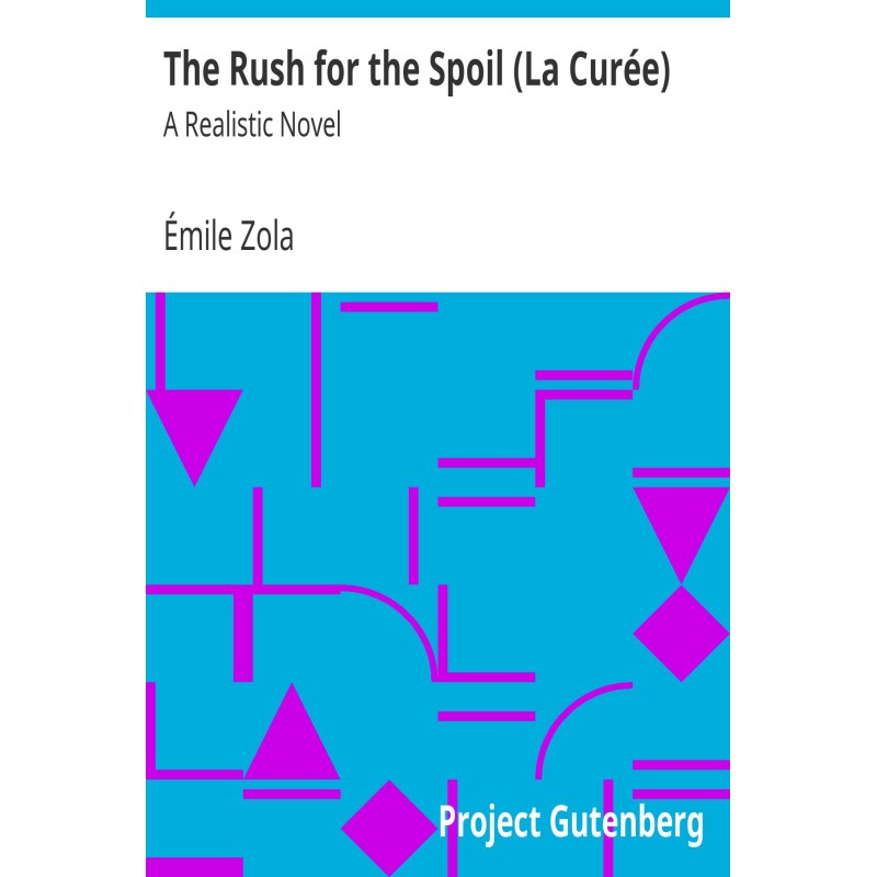 The Rush for the Spoil (La...