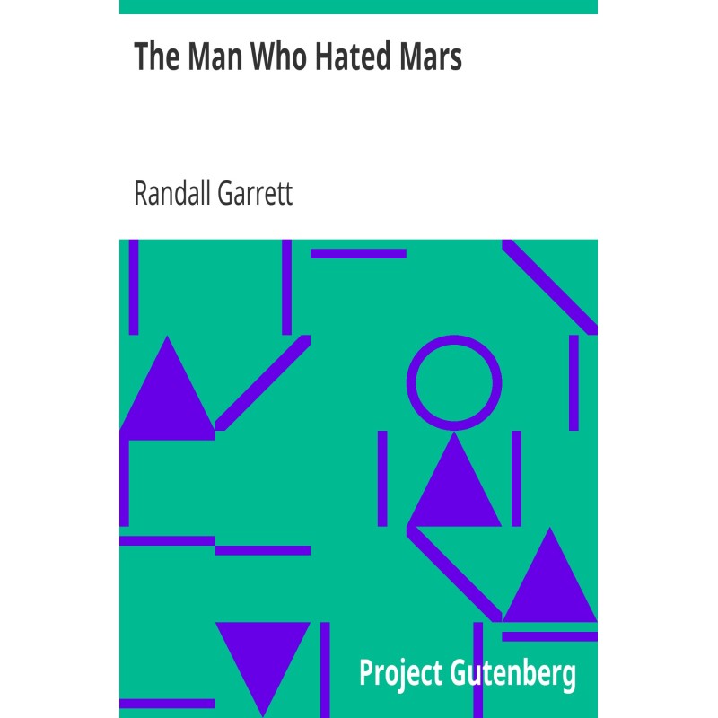 The Man Who Hated Mars