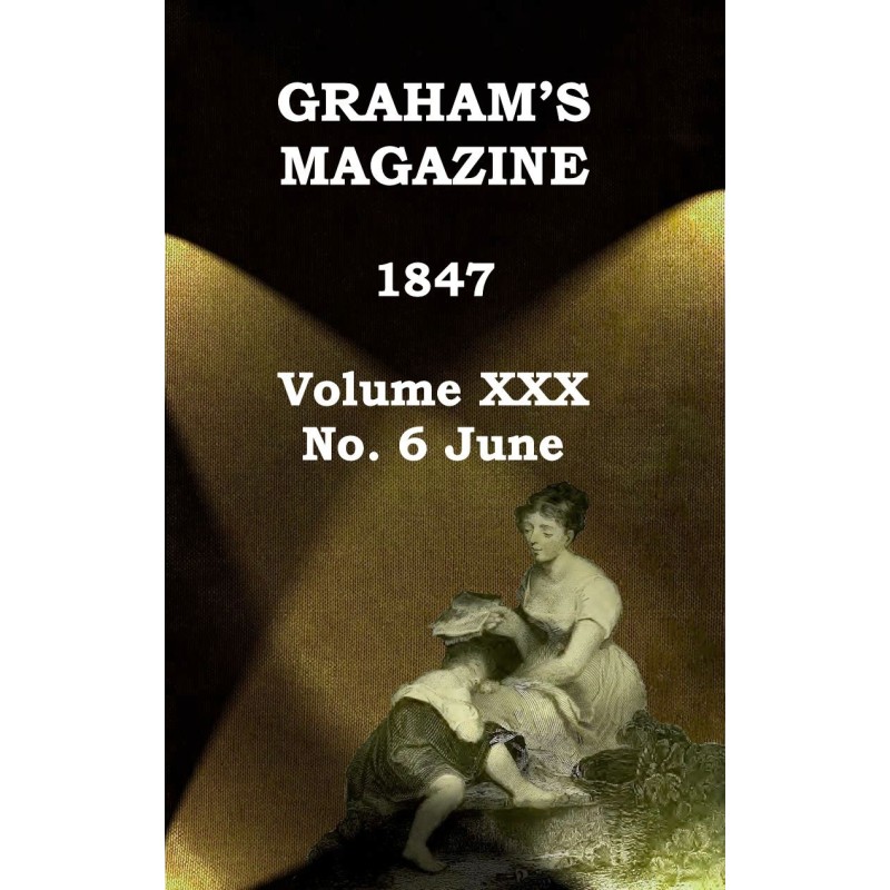 Graham's Magazine, Vol....