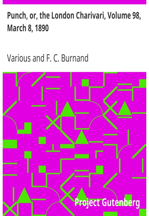 Панч, или Лондонский Чаривари, том 98, 8 марта 1890 года.
