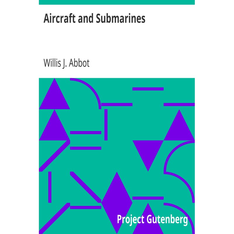 Aircraft and Submarines The...