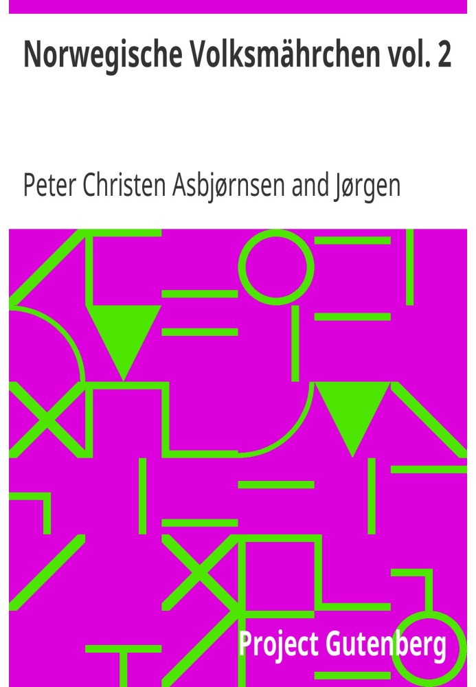 Норвезькі народні казки т. 2 зібрані П. Асбйорнсеном і Йоргеном Мое