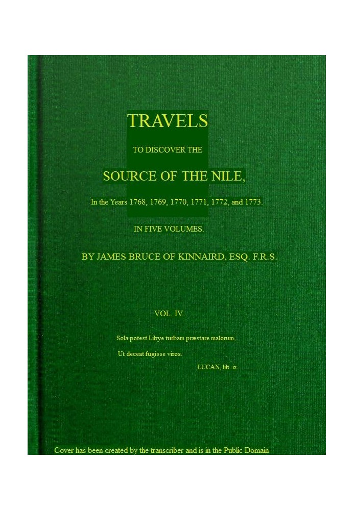 Travels to Discover the Source of the Nile, Volume 4 (of 5) In the years 1768, 1769, 1770, 1771, 1772 and 1773