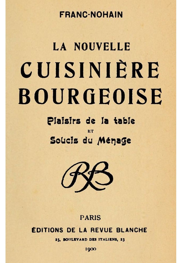 The new bourgeois cook: Pleasures of the table and worries of the household