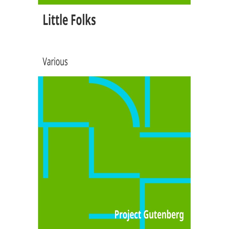 Little Folks A Magazine for...