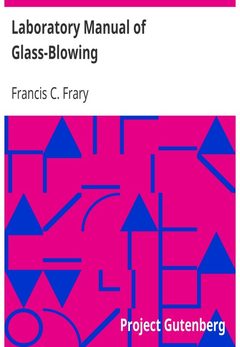 Laboratory Manual of Glass-Blowing