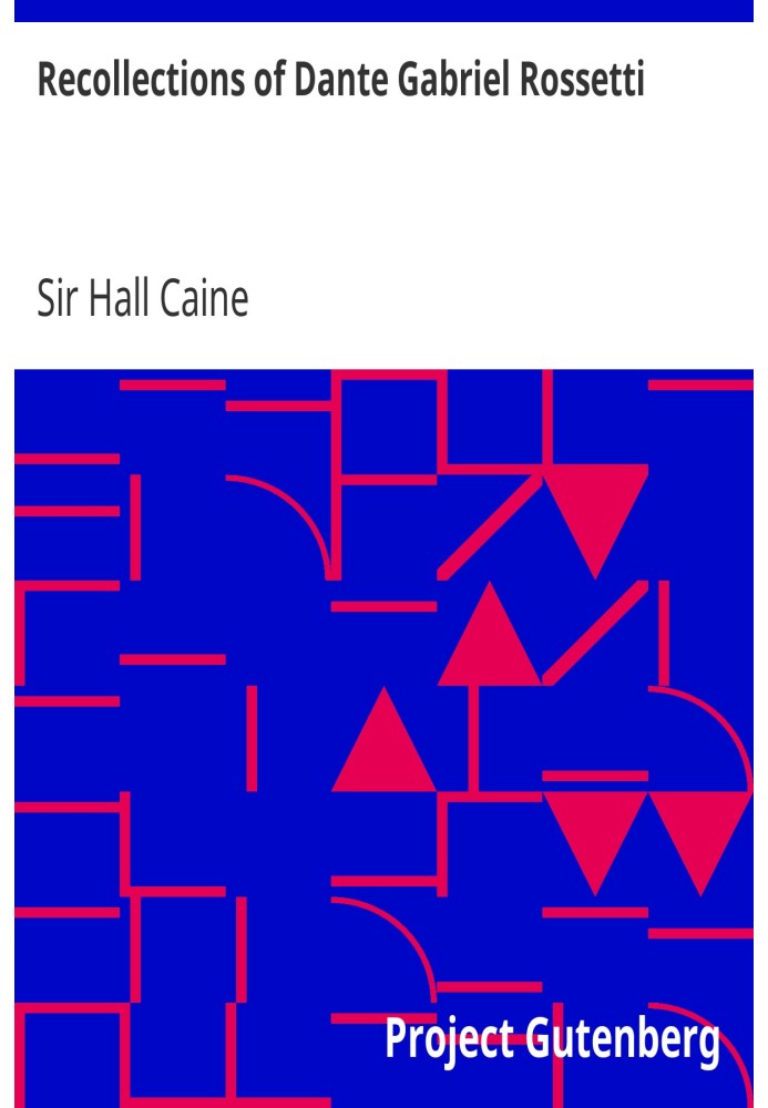 Спогади Данте Габріеля Россетті