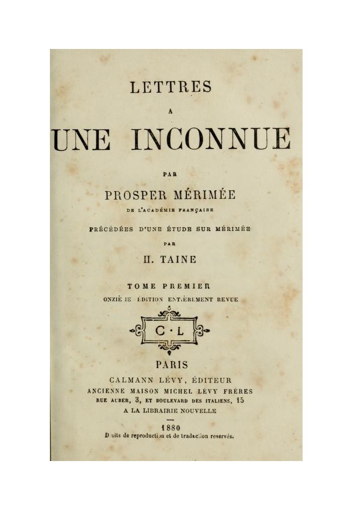 Letters to an unknown woman, Volume 1 Preceded by a study on P. Mérimée by H. Taine