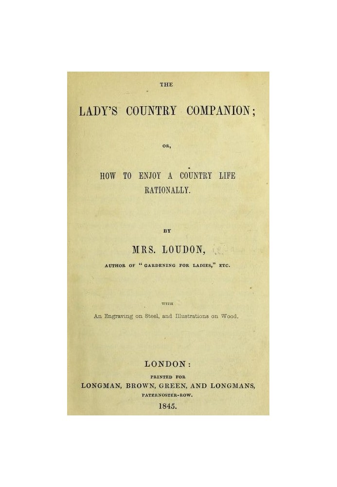 The Lady's Country Companion; Or, How to Enjoy a Country Life Rationally