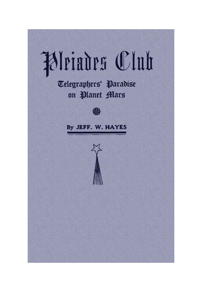 Pleiades Club—Telegraphers' Paradise on Planet Mars