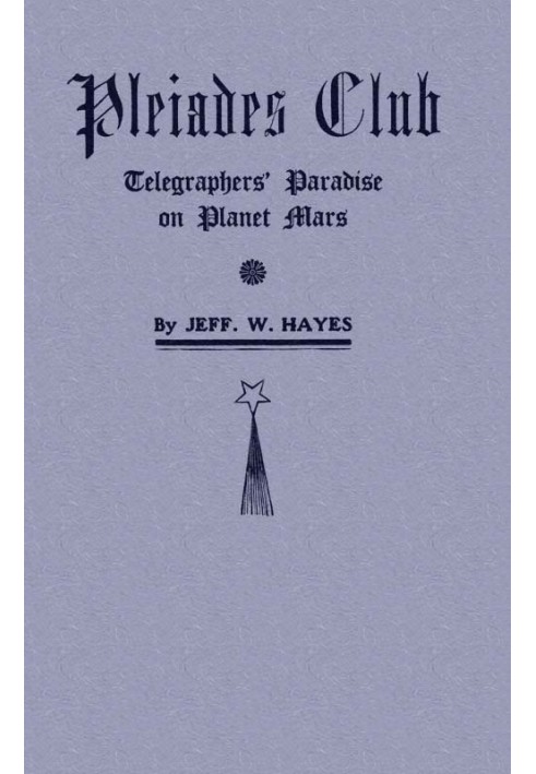 Pleiades Club—Telegraphers' Paradise on Planet Mars