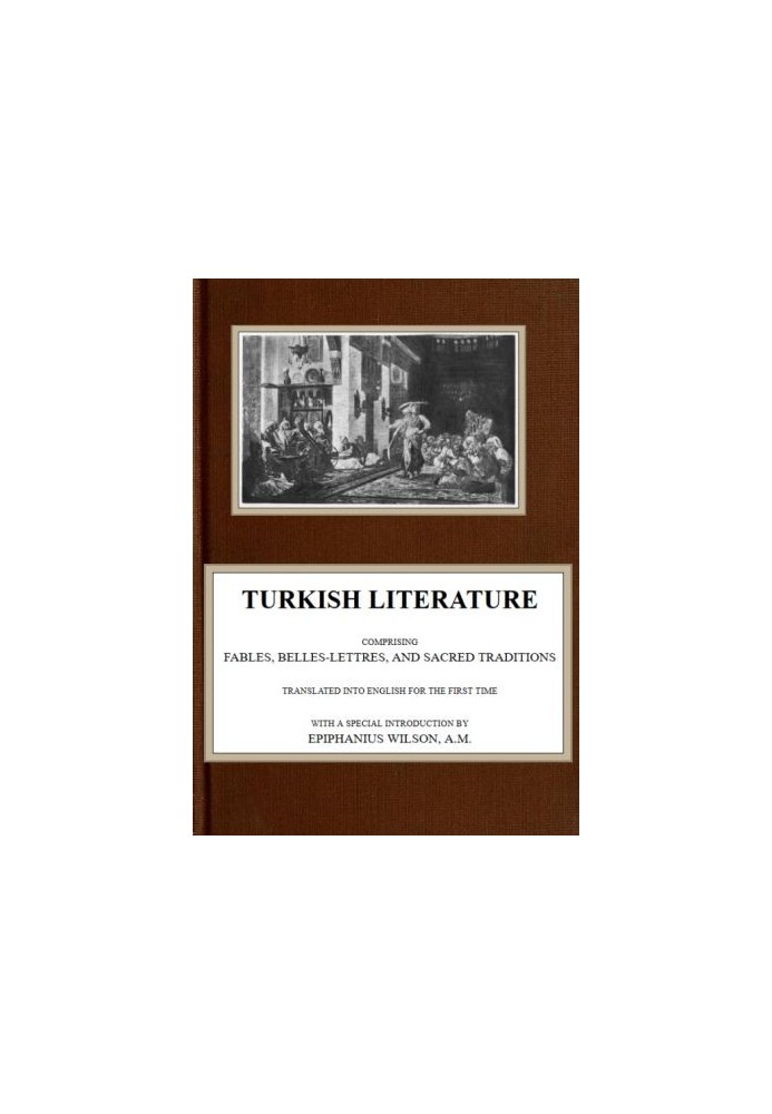 турецкая литература; Состоит из басен, художественной литературы и священных преданий.