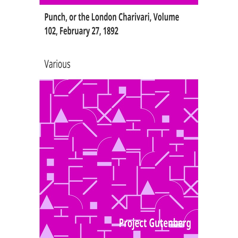 Punch, or the London...