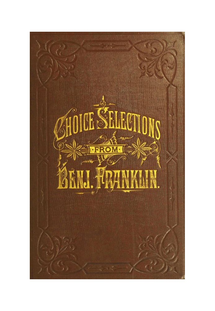 A Book of Gems, or, Choice selections from the writings of Benjamin Franklin