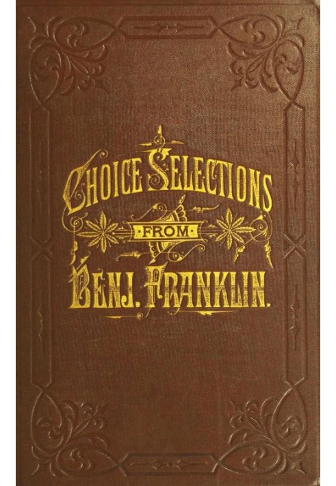 A Book of Gems, or, Choice selections from the writings of Benjamin Franklin