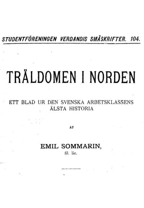 Slavery in the Nordics: A leaf from the oldest history of the Swedish working class