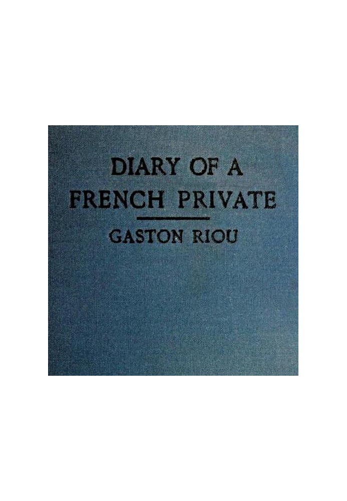 The Diary of a French Private: War-Imprisonment, 1914-1915