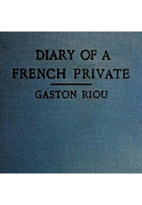 The Diary of a French Private: War-Imprisonment, 1914-1915